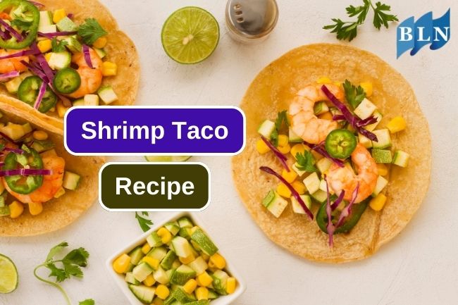 Perfect Shrimp Taco Recipe for Your Culinary Adventures